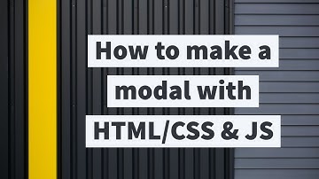 How to make a modal with HTML/CSS & Javascript
