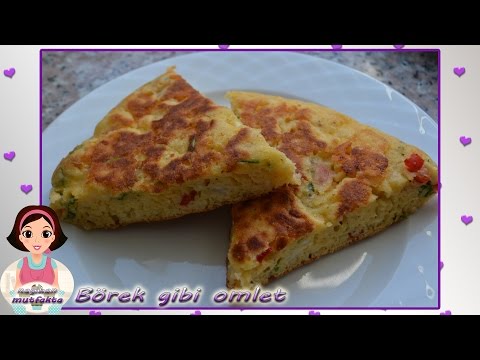 Börek Tadında Omlet Tarifi-Omlet Nasıl Yapılır?-Kolay Börek Tarifi