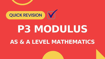 P3 Modulus | Quick Revision of All Concepts | A-level Math 9709 Paper 3