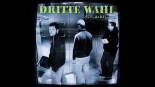 Dritte Wahl - Ich bin´s