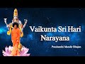 Vaikunta sri hari narayana  sai bhajan srisathyasai puttaparthi sssmc vishnu narayan radiosai