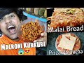 India ke sabse atrangi foods  macroni kurkure malai bread pizza parantha