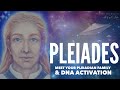 PLEIADES: Meet Your Pleiadian Star Family & DNA Activation - Guided Meditation