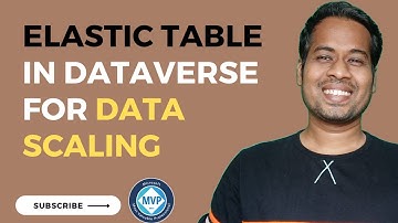 Elastic Table in Dataverse and Power Apps
