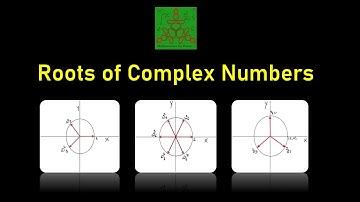 Complex Variables| Roots of Complex numbers