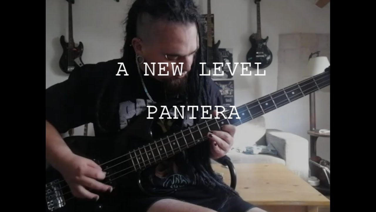 PANTERA A NEW LEVEL BASS COVER YouTube PANTERA A NEW LEVEL BASS COVER YouTube