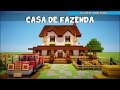 Tutoriais Minecraft: Como Construir uma Casa de Fazenda (Parte 1)