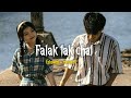 Falak tak chal ❤️lofi song/love mashup/romantic song /mind fresh cong Mp3 Song