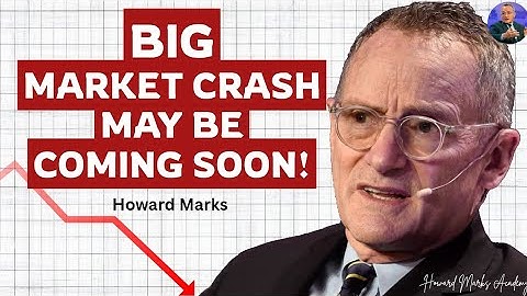 Why Howard Marks Says A BIG Crash Is Coming Soon (Investors Must Prepare)