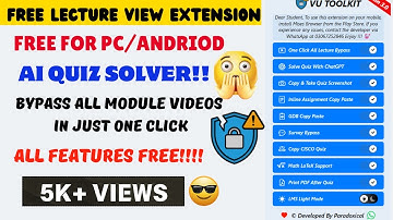 FREE LECTURE VIEW EXTENSION FOR PC & ANDROID || SKIP LECTURES IN JUST ONE CLICK || VU TOOLKIT!!
