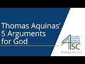 Thomas Aquinas's Five Arguments for God