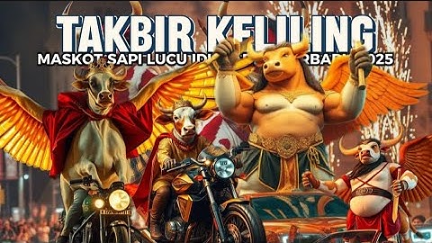 TAKBIR KELILING TERBARU | SAPI LUCU IDUL FITRI 2025 #sapi #takbirkeliling #takbir