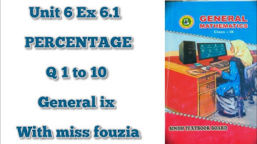 sindh text book Unit 6 Ex 6.1 chapter percentage Q 1 to 10 general ix class with miss fouzia