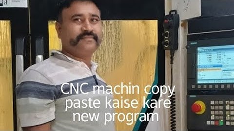 cnc programming -#cnc machine #fanuc control #new program #copy paste kaise #karte hai
