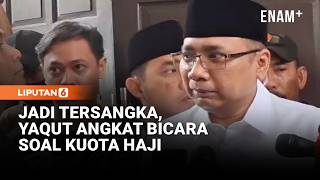 Jadi Tersangka, Yaqut Berdalih Pembagian Kuota Haji Demi Keselamatan Jemaah | Liputan6
