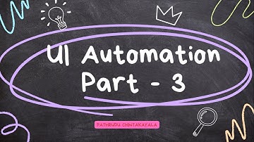 9 - UI Automation PART 3 || UiPath Developer Training Basic to Advanced