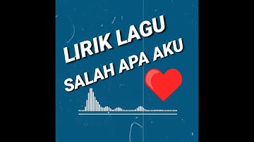 LIRIK LAGU ENTAH APA YANG MERASUKIMU (SALAH APA AKU) - ILIR7 (Ipank Yuniar & UlfahCover)