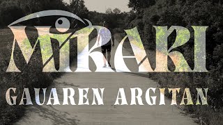 Mirari - Gauaren Argitan Official Videolyric Video