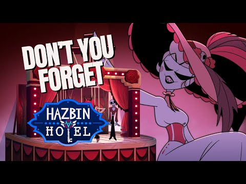Don T You Forget Hazbin Hotel Season 2 Episode 4 It S A Deal Lyrics Video 