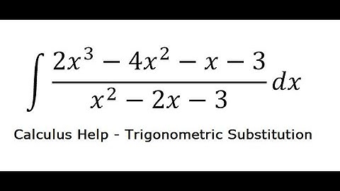 Calculus Help: Integral of ∫ (2x^3-4x^2-x-3)/(x^2-2x-3) dx - Integration by partial fractions