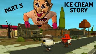 Ice Cream Story Part 3 - Chicken Gun Gameplay Чикени Ган | DotDorDee Gaming