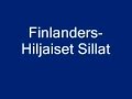 Finlanders- Hiljaiset Sillat