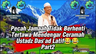 Download Lagu Pecah Jamaah Tidak Berhenti Tertawa Mendengar Ceramah Ustadz Das'ad Latif😂😂 Part2 #ceramah #dakwah MP3