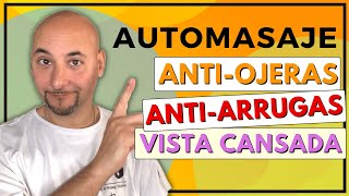 AUTOMASAJE ALREDEDOR DE OJOS para Principiantes con Rápido Efecto Lifting