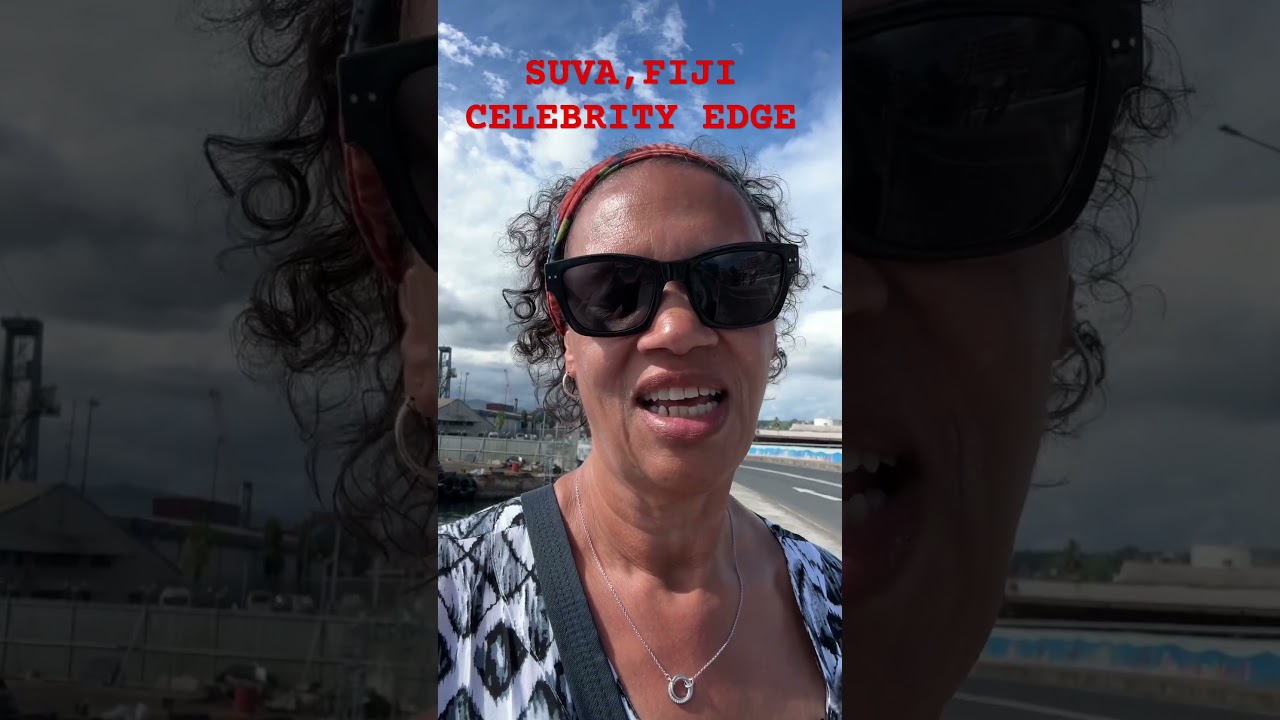 SUVA, FIJI. PORT OF CALL CELEBRITY EDGE #cruiselife #fiji #celebrityedge #cruise #solocruise #suva