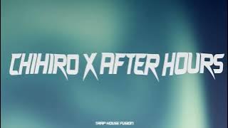 XXTRISTANXO - Chihiro x After Hours (TikTok Remix)