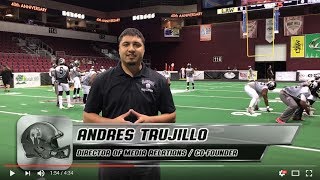 Andres Trujillo - Professional Indoor Football Game Preview TV Demo