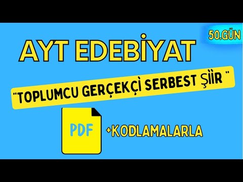 TOPLUMCU GERÇEKÇİ SERBEST ŞİİR / 65 Günde AYT Edebiyat Kampı / 50. GÜN