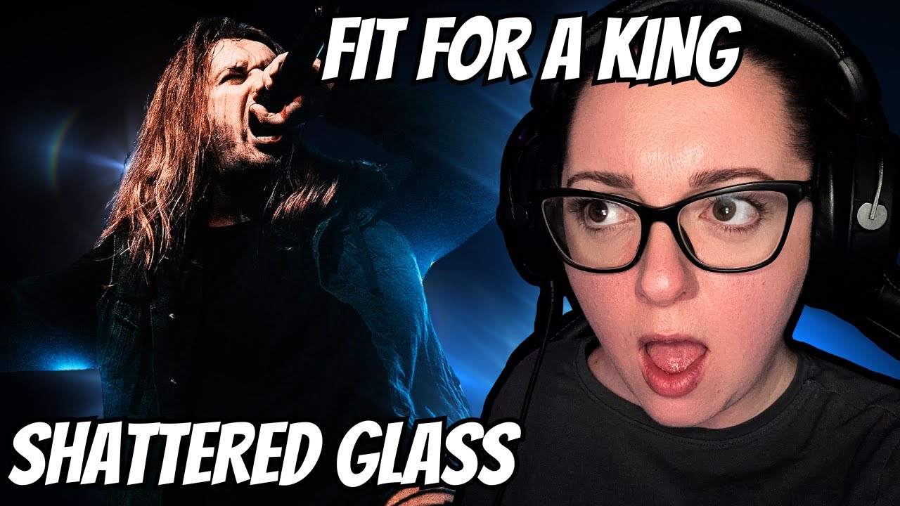 Fit For A King- Shattered Glass | Reaction Video & FIRST Time Listener!
