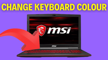 How To Change Keyboard Colour On MSI Laptop