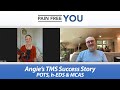 Angie's TMS/PDP  Success Story - POTS, h-EDS and MCAS