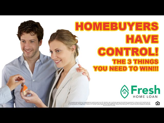 Homebuyers Are in CONTROL AGAIN!  The Three Things You Need to WIN in THIS Market!