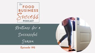 Routines for a Successful Season  - Episode 192