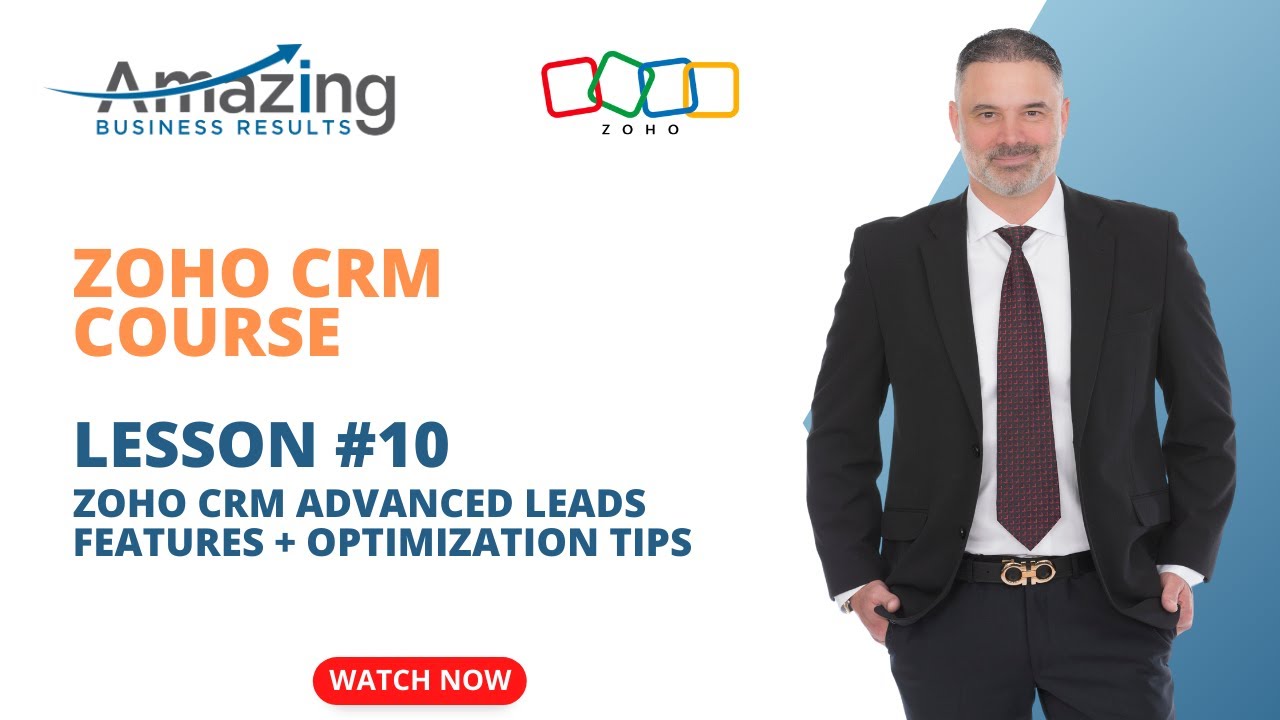 Zoho CRM Course Lesson 10 - Advanced Leads Features - YouTube
