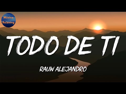 🎵 Reggaeton || Rauw Alejandro – Todo de Ti || Sech, Feid, KAROL G (Mix)