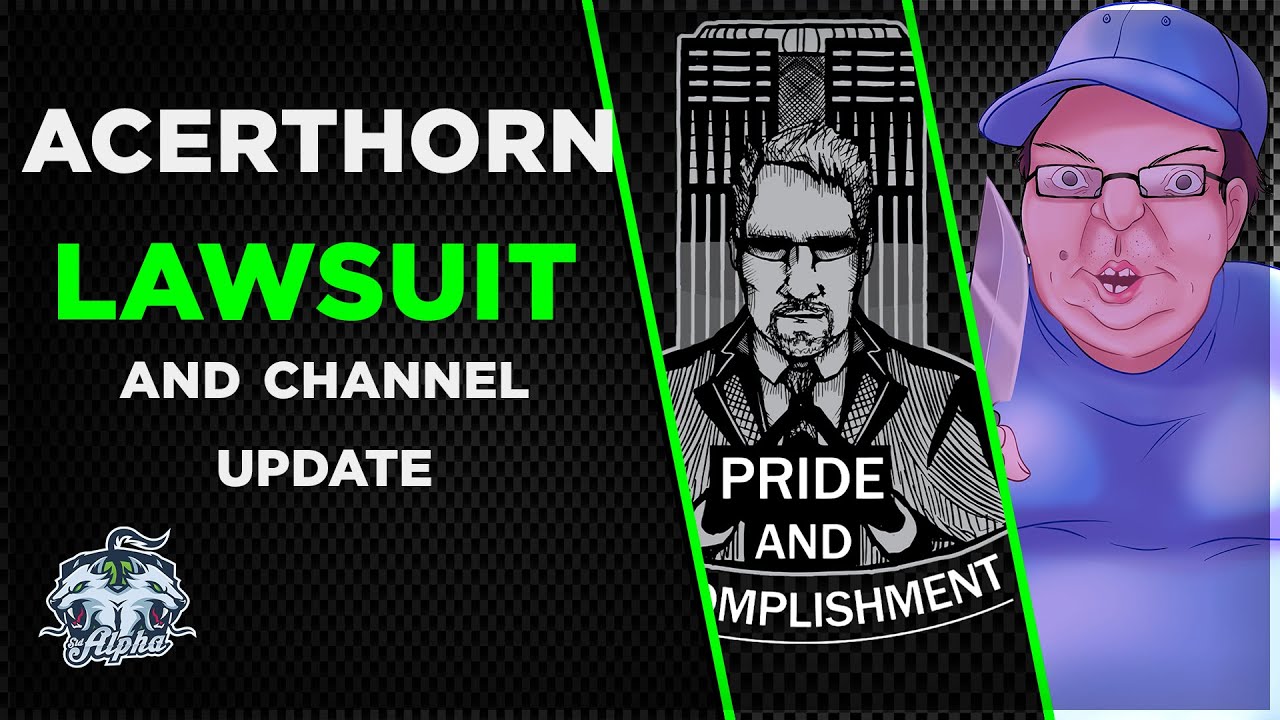 SidAlpha | Channel Update | Acerthorn Lawsuit Update: I have been Served