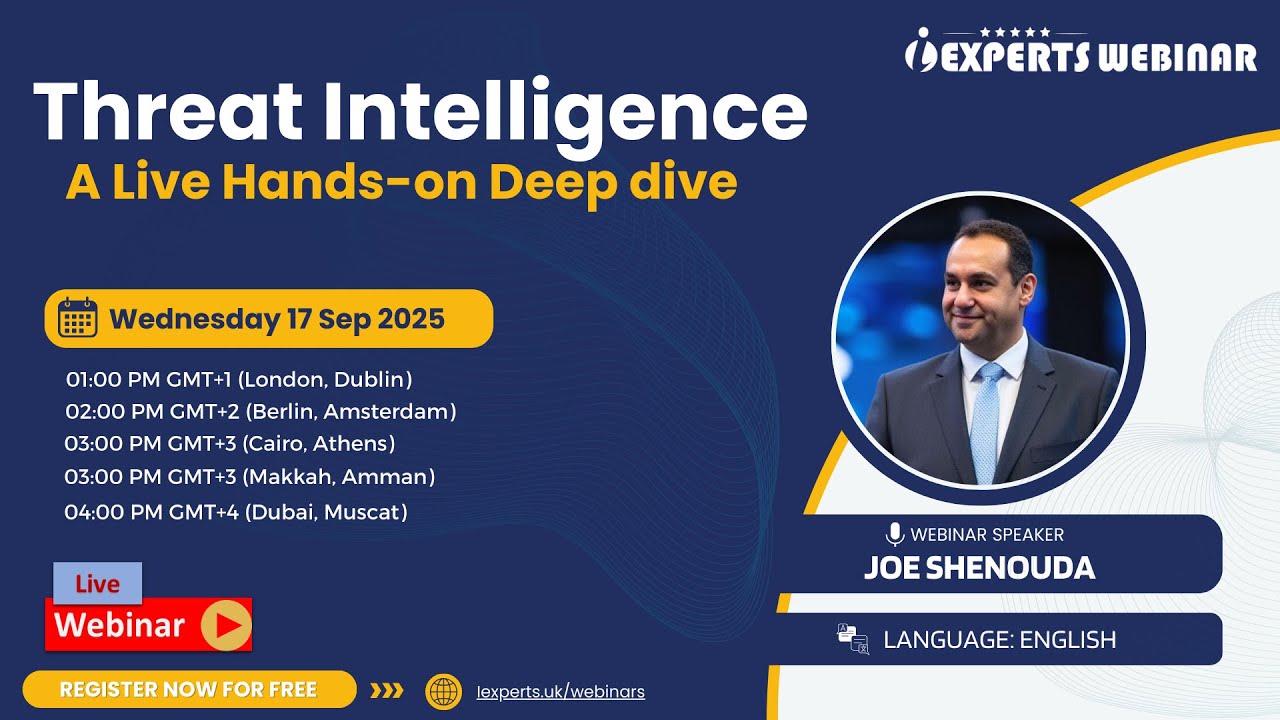 iExperts Webinar: Threat Intelligence – A Live Hands-On Deep Dive with Joe Shenouda [English]