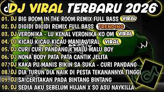 DJ TIKTOK TERBARU 2026🎵DJ.ILHAM - DJ BIG BOOM IN THE ROOM🎵DJ.ILHAM - DIGIDI DIGIDI REMIX 2026