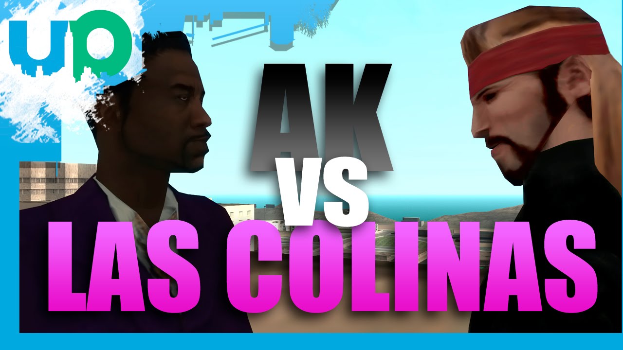 UN Player - GUERRA DE PANDILLAS - AK vs LAS COLINAS