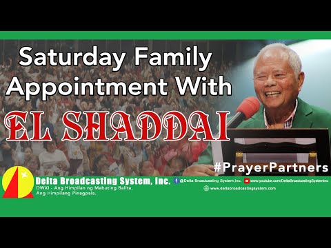 Saturday Family Appointment with EL SHADDAI March 07, 2026