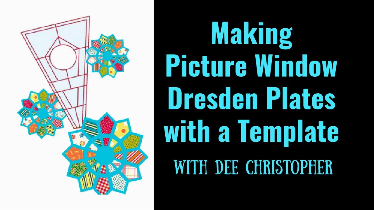 How to Make A Picture Window Dresden Plate Block/ Annie McHugs Picture Windows Reverse Applique Tool
