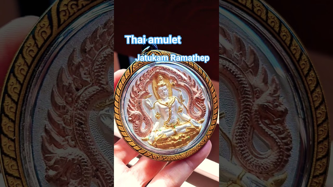 Thai amulet phra jatukam ramathep for wealth success protection 