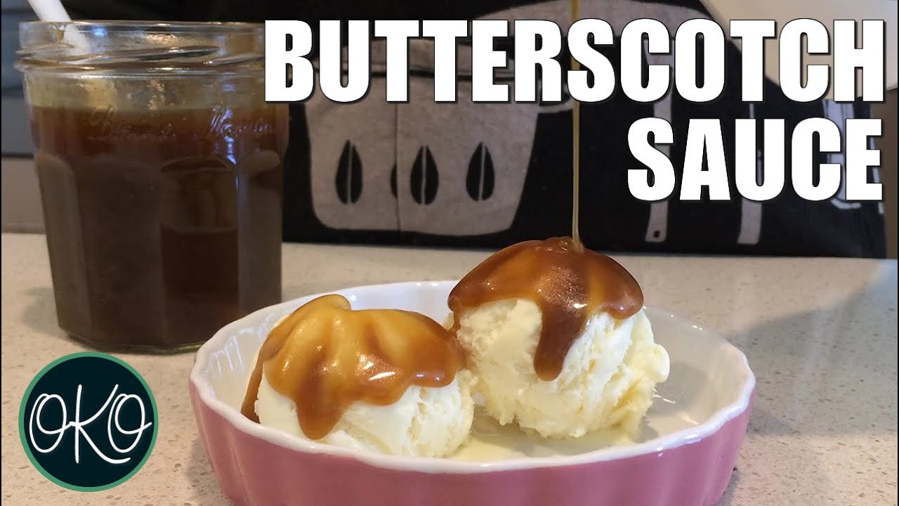 BUTTERSCOTCH SAUCE - sweet, smooth and scrumptious - perfect with ice-cream or pancakes.