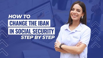 🖊 How to change the IBAN in social security in Spain