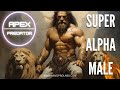Warningsuper alpha male develop apex male traits  most powerful alpha male program  8hz alpha