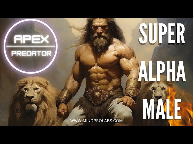 WARNING★Super Alpha Male★ Develop Apex Male Traits | Most Powerful Alpha Male Program | 8hz Alpha class=